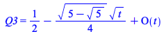 Q3 = `+`(`/`(1, 2), `-`(`*`(`/`(1, 4), `*`(`^`(`+`(5, `-`(`*`(`^`(5, `/`(1, 2))))), `/`(1, 2)), `*`(`^`(t, `/`(1, 2)))))), O(t))
